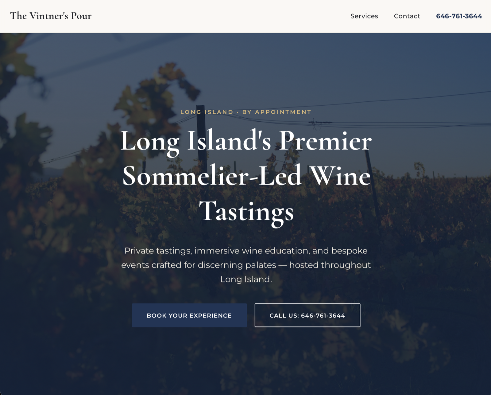 The Vintner's Pour home page - a vineyard at dusk behind the headline Long Island's Premier Sommelier-Led Wine Tastings, with Book Your Experience and Call Us buttons.